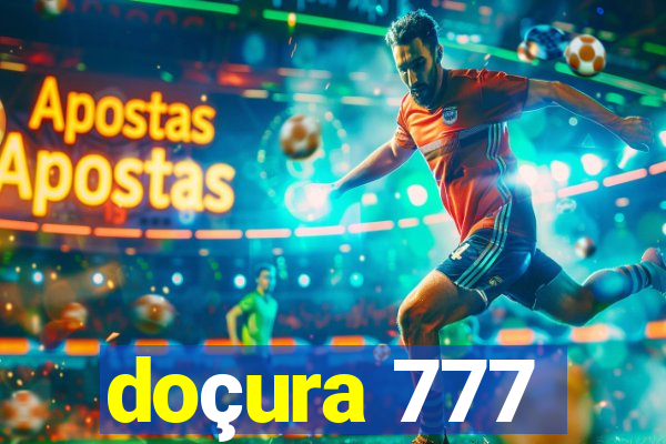 doçura 777